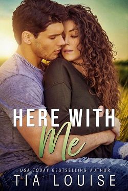 Here With Me by Tia Louise