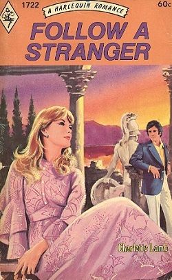 Follow a Stranger by Charlotte Lamb