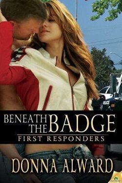 Beneath the Badge (First Responders 4) by Donna Alward