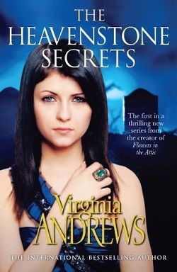 The Heavenstone Secrets (Heavenstone 1) by V.C. Andrews