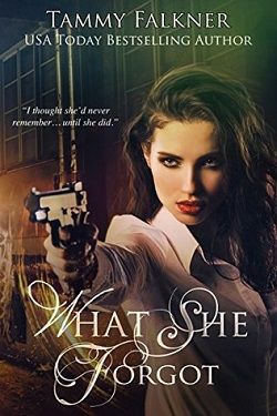 What She Forgot (What She 2) by Tammy Falkner