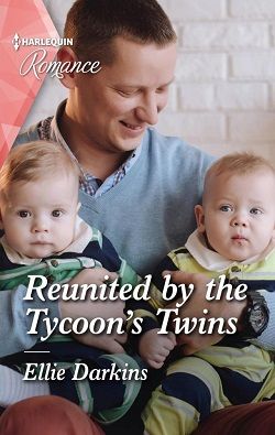 Reunited by the Tycoon's Twins by Ellie Darkins