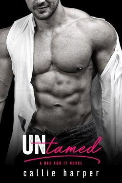 Untamed: Heath & Violet (Beg For It 3) by Callie Harper