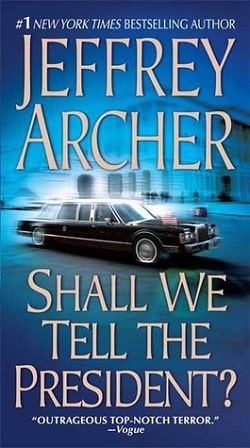 Shall We Tell the President? (Kane & Abel 3) by Jeffrey Archer