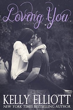 Loving You (Love Wanted in Texas 6) by Kelly Elliott