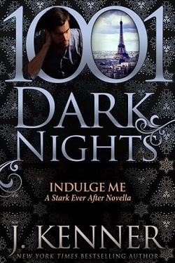 Indulge Me (Stark Trilogy 6.1) by J. Kenner