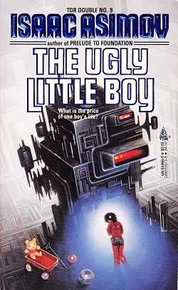 The Ugly Little Boy by Isaac Asimov