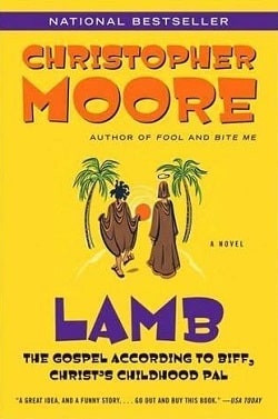 Lamb: The Gospel According to Biff, Christ's Childhood Pal by Christopher Moore