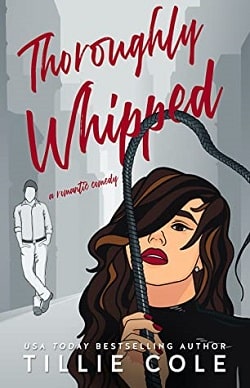 Thoroughly Whipped by Tillie Cole