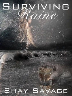 Surviving Raine (Surviving Raine 1) by Shay Savage