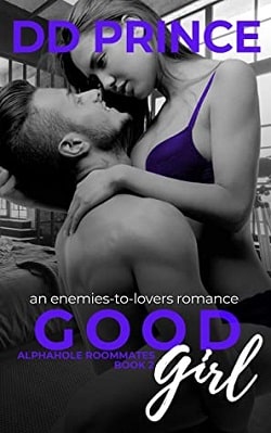 Good Girl (Alphahole Roommates 2) by D.D. Prince