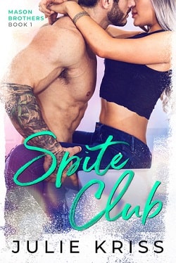 Spite Club (Mason Brothers 1) by Julie Kriss