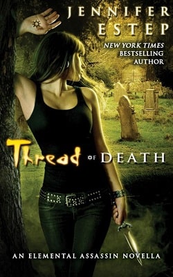 Thread of Death (Elemental Assassin 5.5) by Belle Aurora