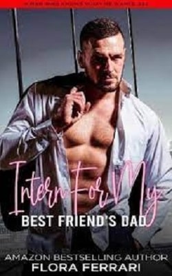 Intern For My Best Friend's Dad by Flora Ferrari