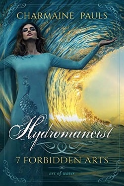 Hydromancist (Seven Forbidden Arts 4) by Charmaine Pauls