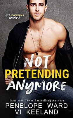 Not Pretending Anymore by Penelope Ward, Vi Keeland