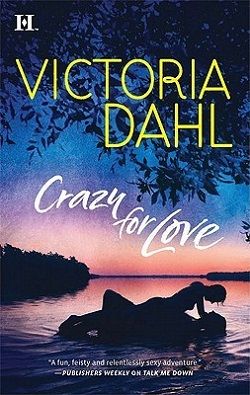 Crazy for Love by Victoria Dahl