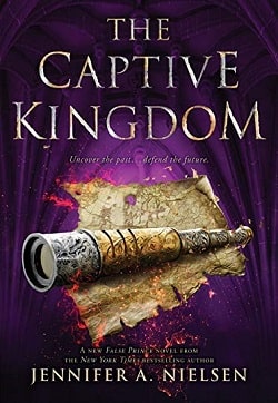 The Captive Kingdom (Ascendance 4) by Jennifer A. Nielsen