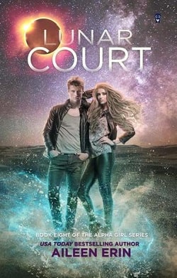 Lunar Court (Alpha Girl 8) by Aileen Erin