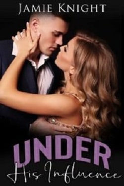 Under His Influence (Love Under Lockdown) by Jamie Knight