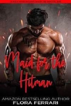 Maid for the Hitman by Flora Ferrari