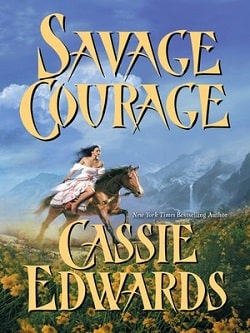 Savage Courage by Cassie Edwards