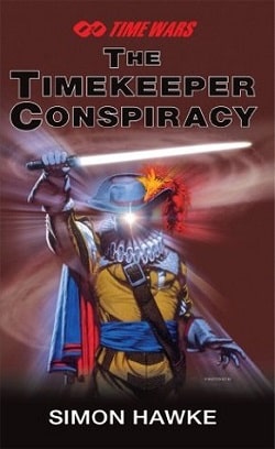 The Timekeeper Conspiracy (TimeWars 2) by Simon Hawke