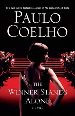 The Winner Stands Alone by Paulo Coelho