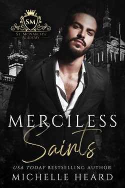 Merciless Saints (St. Monarch's Academy 1) by Michelle Heard