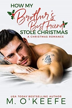 How My Brother's Best Friend Stole Christmas by Molly O'Keefe