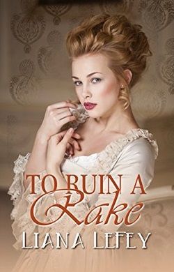 To Ruin a Rake by Liana Lefey