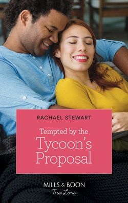 Tempted by the Tycoon's Proposal by Rachael Stewart