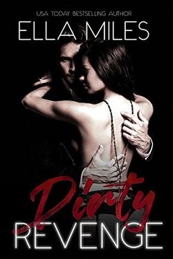 Dirty Revenge (Dirty 3) by Ella Miles