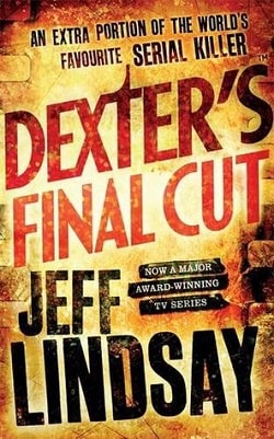 Dexter's Final Cut (Dexter 7) by Jeff Lindsay