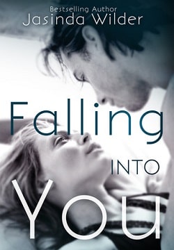 Falling Into You (Falling 1) by Jasinda Wilder