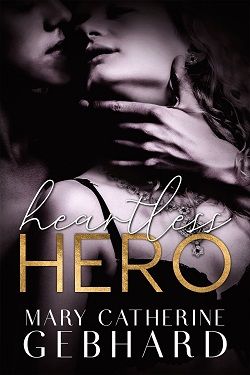 Heartless Hero (Crowne Point 1) by Catherine Gebhard