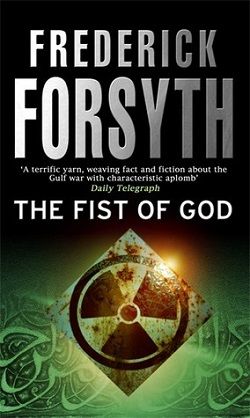 The Fist of God by Frederick Forsyth