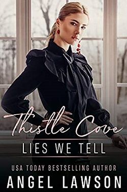 Lies We Tell (Thistle Cove 3) by Angel Lawson