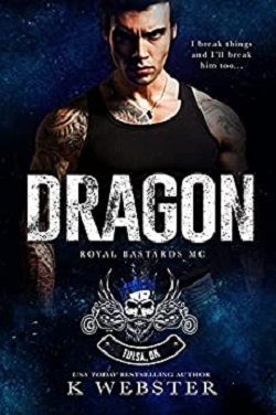 Dragon Royal Bastards MC (Tulsa, OK) by K. Webster