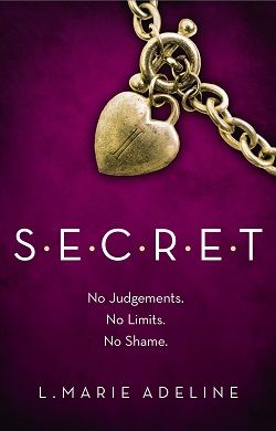 S.E.C.R.E.T. (Secret 1) by L. Marie Adeline