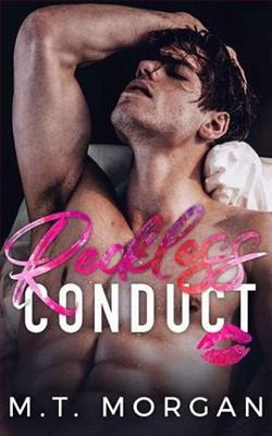 Reckless Conduct by M.T. Morgan