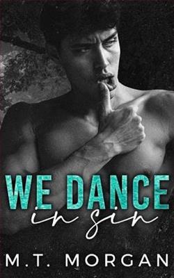 We Dance in Sin by M.T. Morgan