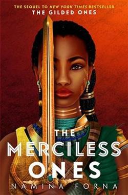 The Merciless Ones by Namina Forna