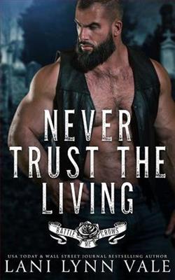 Never Trust the Living (Battle Crows MC 7) by Lani Lynn Vale