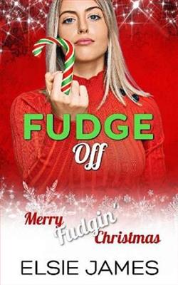 Fudge Off by Elsie James