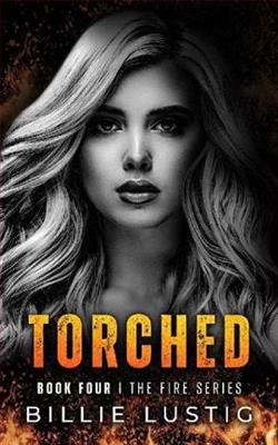 Torched by Billie Lustig