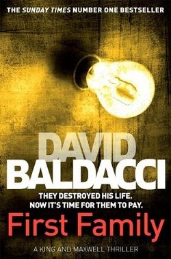 First Family (Sean King & Michelle Maxwell 4) by David Baldacci