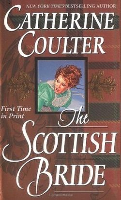 The Scottish Bride (Sherbrooke Brides 6) by Catherine Coulter