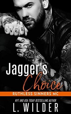 Jagger's Choice (Ruthless Sinners MC 7) by L. Wilder