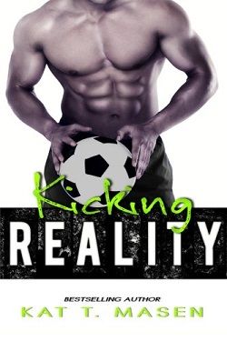 Kicking Reality by Kat T. Masen